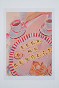 Print »feed me respect« DinA3